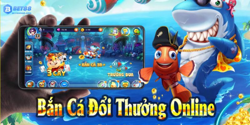 Nhà cái BET88 là lựa chọn hàng đầu game bắn cá đổi thưởng 2024